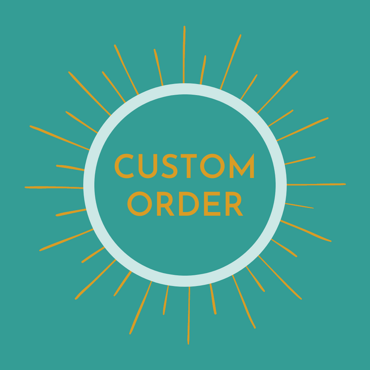 Custom Order